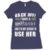 back off i have a crazy gigi and i'm not afraid to user her Ladies Fitted T-Shirt