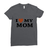 i love my mom Ladies Fitted T-Shirt