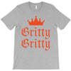 gritty gritty T-Shirt
