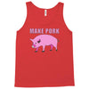 make pork trending Tank Top