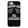 trust me i'm jewish iPhone 8