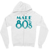 made in the 80s Zipper Hoodie