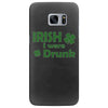 irish i were drunk Samsung Galaxy S7 Edge