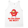 Do You Know De Wey Tank Top