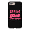 spring break forever iPhone 8 Plus