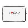 I LOVE YOU DAD Laptop sleeve