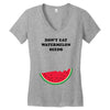 Don't Eat Watermelon Seeds Women's V-Neck T-Shirt