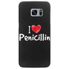 I love Penicillin Samsung Galaxy S7 Edge