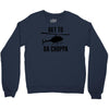 get to da choppa Crewneck Sweatshirt