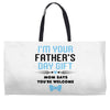 I'm Your Father's Day Gift Mom Says You're Welcome Baby Boy Weekender Totes