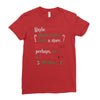 maybe christmas Ladies Fitted T-Shirt