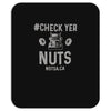 check yer nuts best trending Mousepad