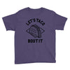 let's taco bout it Youth Tee