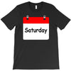 title of day of the week saturday day of the week T-Shirt