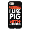 i like pig butts and i cannot lie iPhone 8