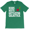 bears beets battlestar galactica T-Shirt