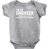 i'm an engineer i'm never wrong Baby Bodysuit