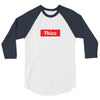 Thicc Hypebeast 3/4 Sleeve Shirt