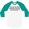 There Are Wwo Types Of People in This World 3/4 Sleeve Shirt