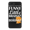 funny little brains iPhone 7 Plus Case