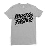 must go faster Ladies Fitted T-Shirt