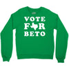 vote for beto Crewneck Sweatshirt