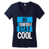 Be Your Self Stay Cool Women's V-Neck T-Shirt