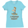 I Pooped Today Ladies Fitted T-Shirt