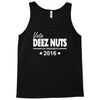 vote deez nuts for president 2016 funny Tank Top
