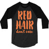 red hair dont care 3/4 Sleeve Shirt