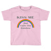 kiss me and taste the rainbow Toddler T-shirt