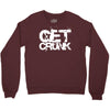 get crunk 2 Crewneck Sweatshirt