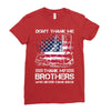 Veteran Don't Thank Me Thank My Brothers Who Never Came Back Ladies Fitted T-Shirt