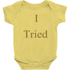 i tried Baby Bodysuit