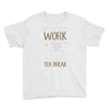never let work Youth Tee