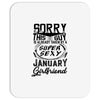 This Guy Is Taken By A Super Sexy January Girlfriend Mousepad