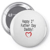 happy 1st father day Pin-back button