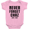 Never Forget Chaz Baby Onesie
