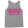 hacking error Tank Top