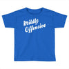 mildly offensive Toddler T-shirt