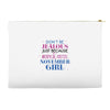 don't be jealous just because i'm a super cute november girl Accessory Pouches