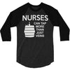 nurses can tap more than just veins 3/4 Sleeve Shirt