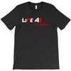 LIVE AS YOU WANT T-Shirt