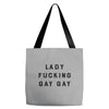 Lady Fucking Gay Gay Tote Bags