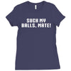 Suck my balls mate Ladies Fitted T-Shirt