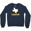 texas forever Crewneck Sweatshirt