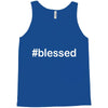 hashtag blessed Tank Top