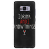 i drink and i know things 3 Samsung Galaxy S8 Plus