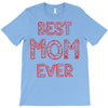 best mom ever 2 T-Shirt