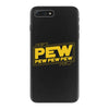 star wars pew pew! iPhone 7 Plus Case